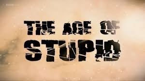 The Age of Stupid – Film screening & discussion