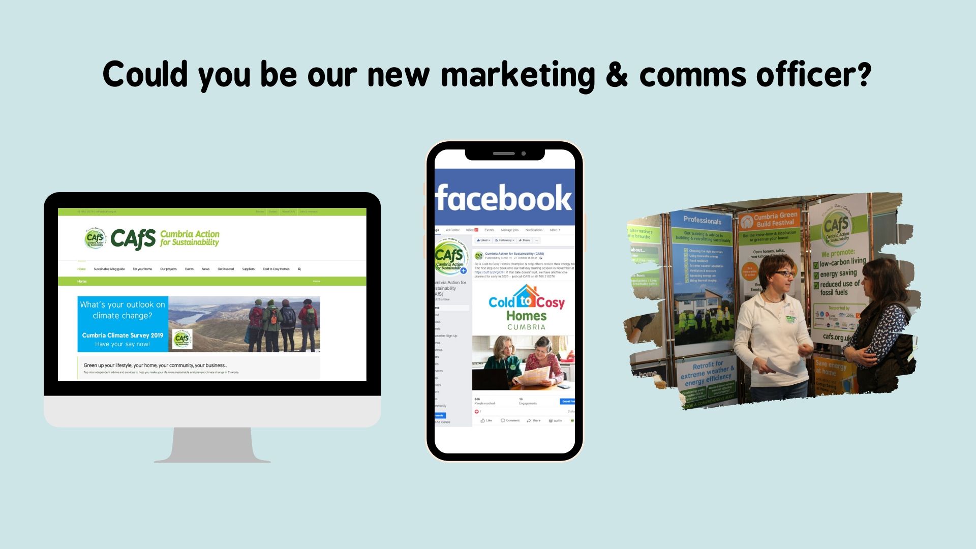 Graphic: Could you be our new marketing & comms officer? With images of CAfS website, Facebook page and a stall
