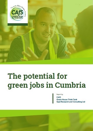 Front over of the CAfS report: The Potential for Green Jobs in Cumbria