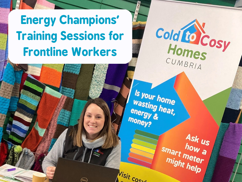 Cold to Cosy Homes Cumbria: Energy Champions training for frontline workers
