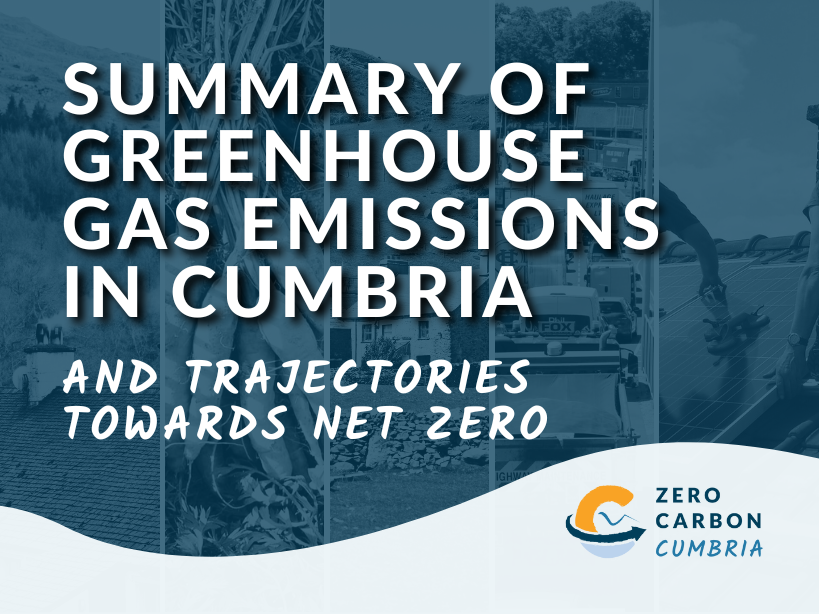 Summary of Greenhouse Gas Emissions in Cumbria & Trajectories to Net Zero