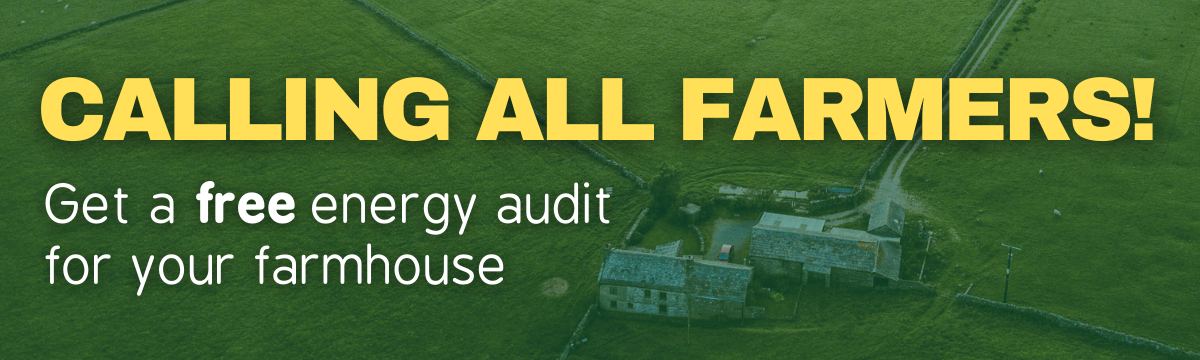 Calling all farmers! Get a free energy audit for your farmhouse