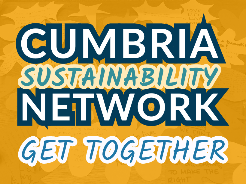 Cumbria Sustainability Network -  Westmorland and Furness in-person meet up