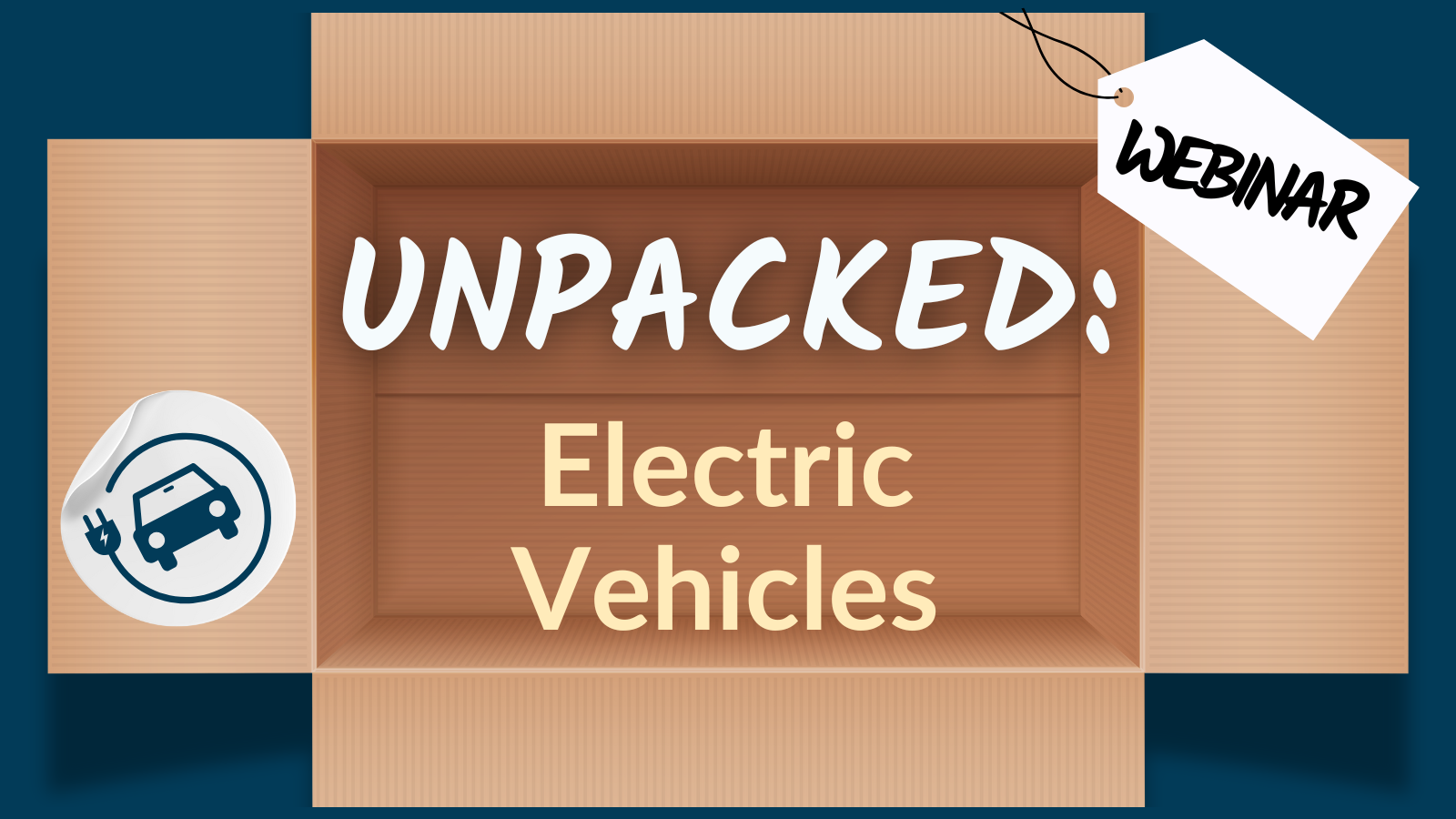 Unpacked: Electric Vehicles