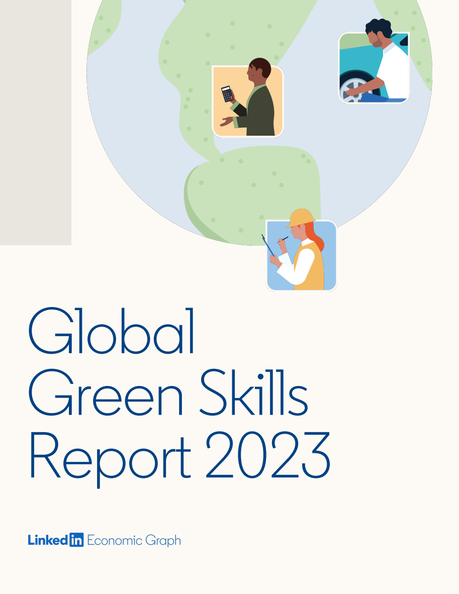 Read LinkedIn's 2023 Global Green Skills Report