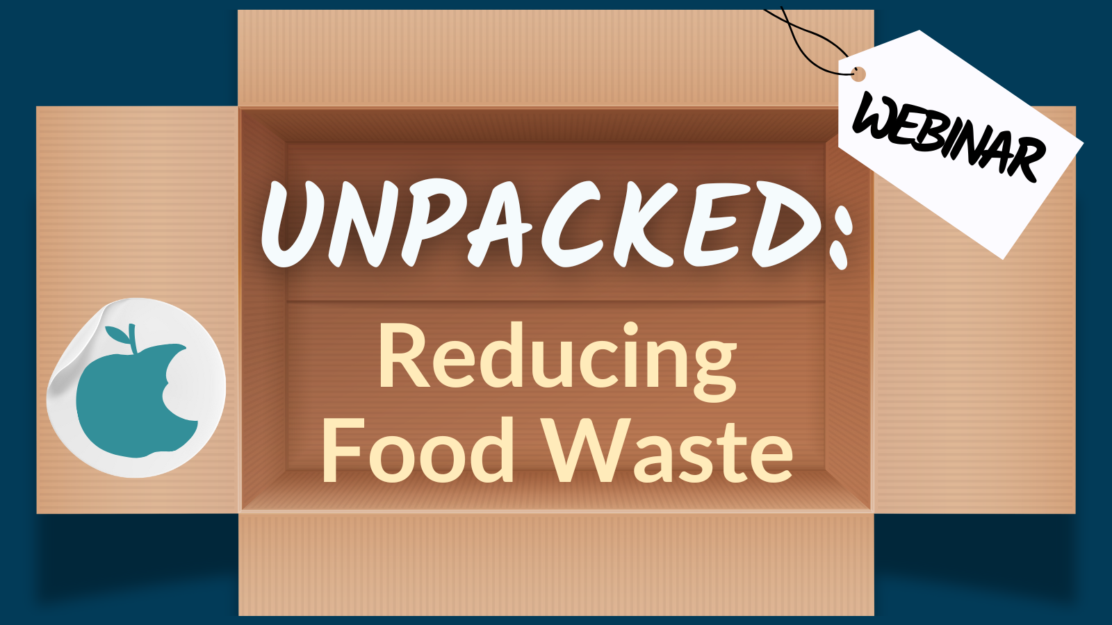 Unpacked: Reducing Food Waste at Home