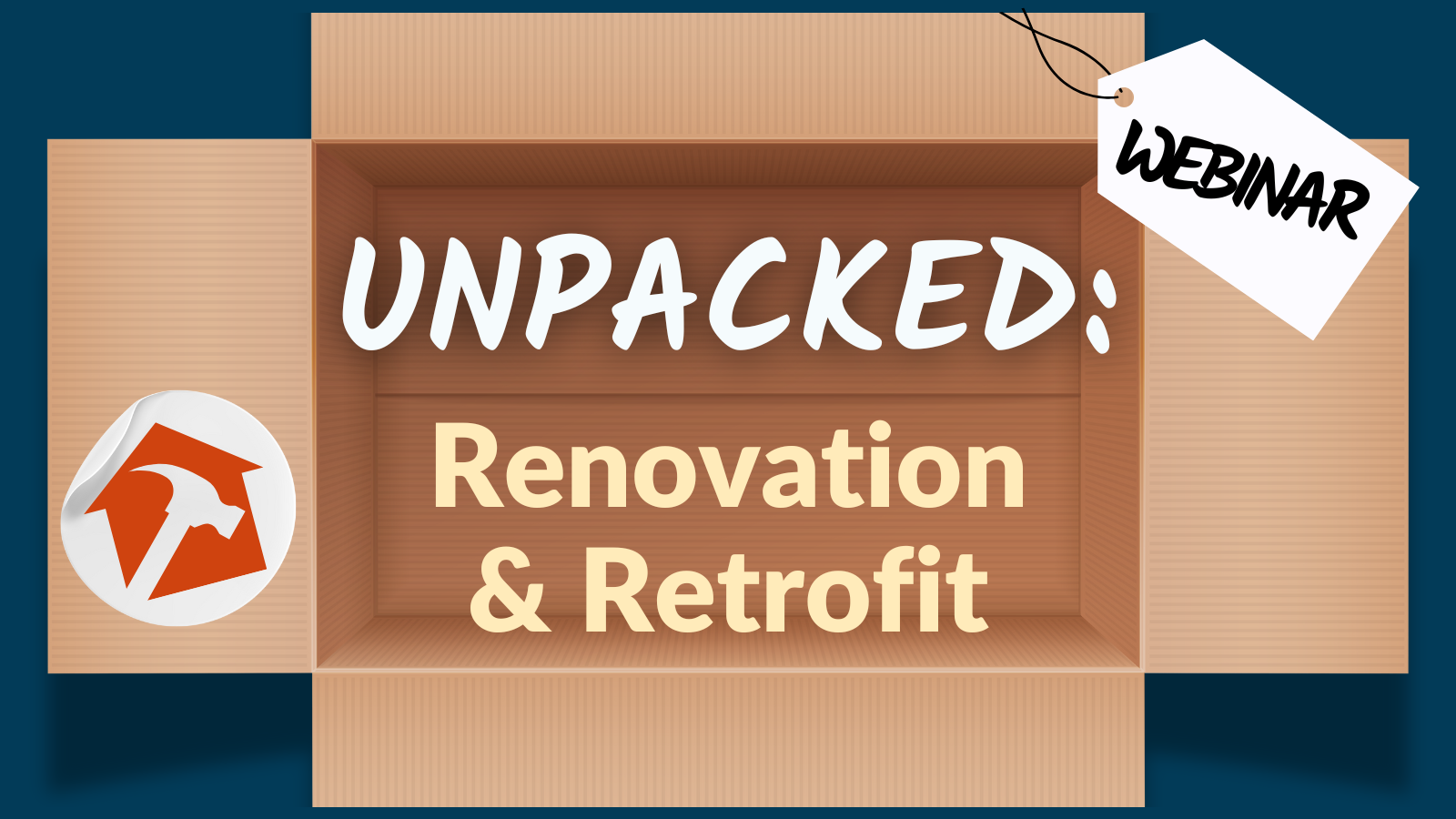 Unpacked: Home Renovation and Retrofit